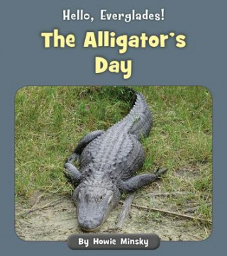 Kniha The Alligator's Day Howard Minsky