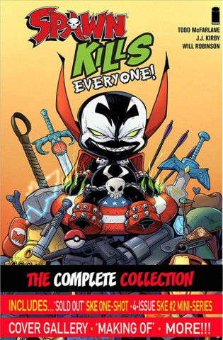 Kniha Spawn Kills Everyone: The Complete Collection Volume 1 Todd Mcfarlane