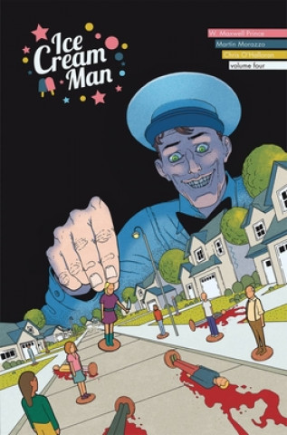 Könyv Ice Cream Man Volume 4: Tiny Lives W. Maxwell Prince
