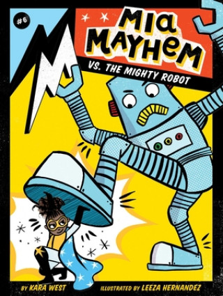 Carte Mia Mayhem vs. the Mighty Robot Kara West