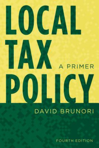 Kniha Local Tax Policy David Brunori