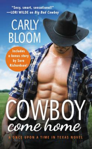 Book Cowboy Come Home: Includes a Bonus Novella Carly Bloom