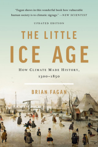 Kniha The Little Ice Age (Revised) Brian Fagan