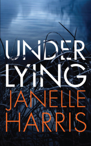 Knjiga Under Lying Janelle Harris