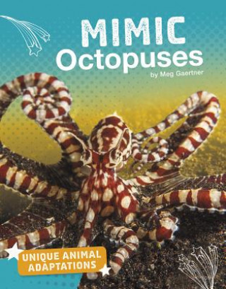 Knjiga Mimic Octopuses Meg Gaertner