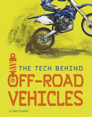 Carte The Tech Behind Off-Road Vehicles Matt Chandler