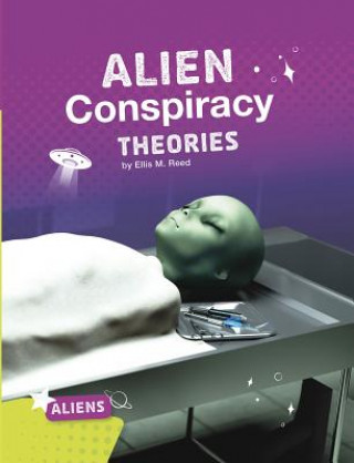 Buch Alien Conspiracy Theories Ellis M. Reed