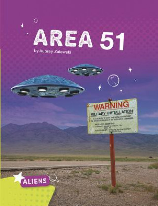 Kniha Area 51 Alien and UFO Mysteries Aubrey Zalewski