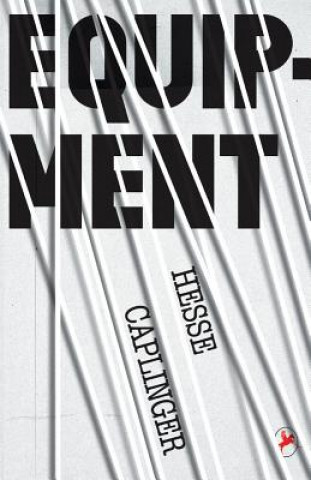 Könyv Equipment: Volume 1 Hesse Caplinger