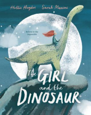 Kniha The Girl and the Dinosaur Hollie Hughes