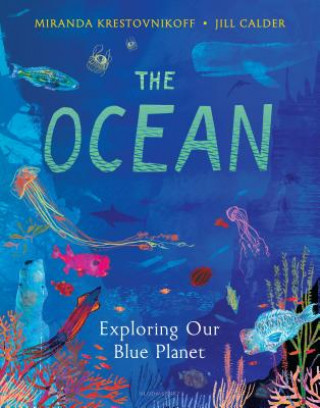 Könyv The Ocean: Exploring Our Blue Planet Miranda Krestovnikoff