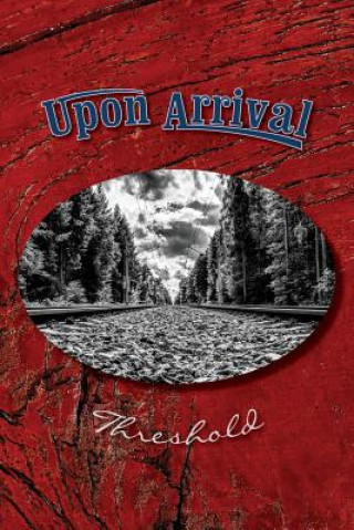 Boek Upon Arrival: Threshold Eber &. Wein Publishing