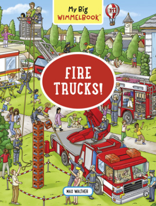 Книга My Big Wimmelbook: Fire Trucks! Max Walther