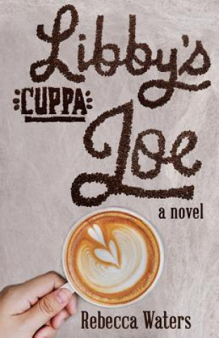 Kniha Libby's Cuppa Joe Rebecca Waters