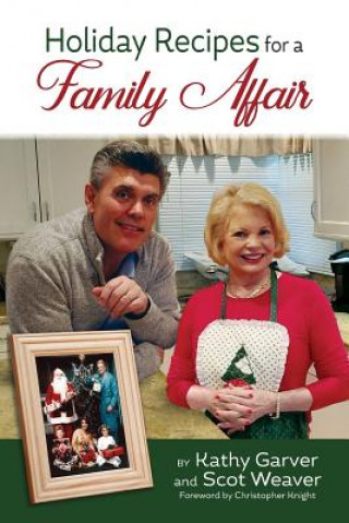 Kniha Holiday Recipes for a Family Affair Kathy Garver