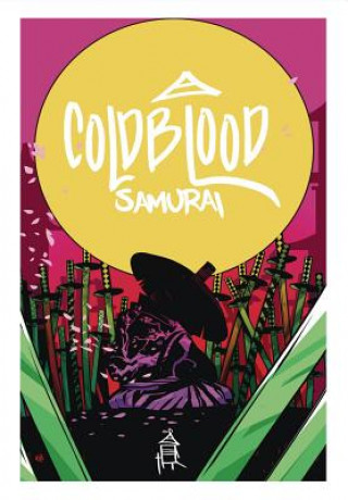 Livre Cold Blood Samurai Volume 1 Massimo Rosi