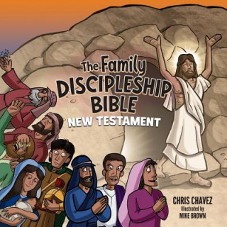 Kniha Family Discipleship Bible Chris Chavez