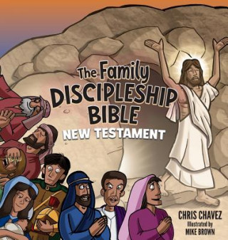 Kniha Family Discipleship Bible Chris Chavez