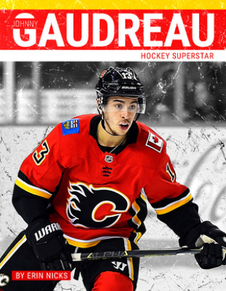 Книга Johnny Gaudreau Erin Nicks