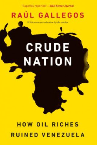 Kniha Crude Nation Raul Gallegos