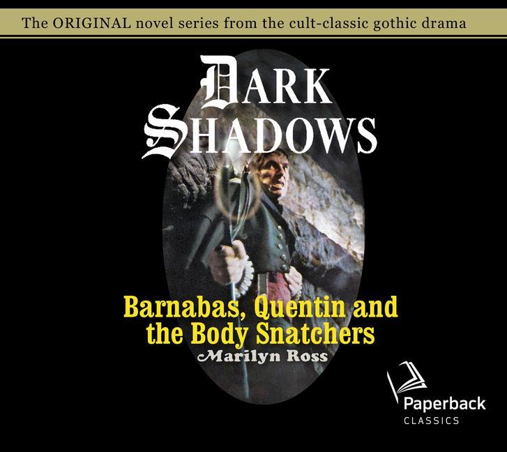 Digital Barnabas, Quentin and the Body Snatchers, Volume 26 Marilyn Ross