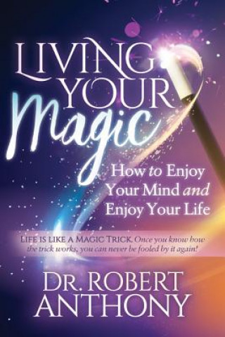 Carte Living Your Magic Robert Anthony