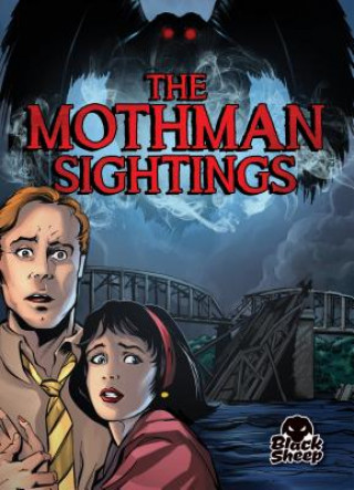 Kniha The Mothman Sightings Chris Bowman