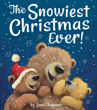 Kniha Snowiest Christmas Ever!, The Jane Chapman