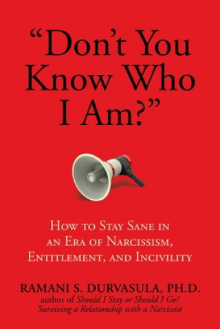 Könyv Don't You Know Who I Am? Ramani S. Durvasula