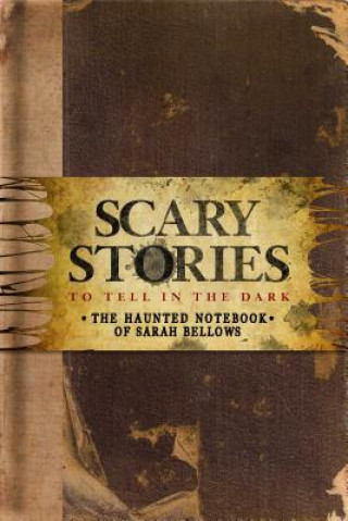 Carte Scary Stories to Tell in the Dark Insight Editions