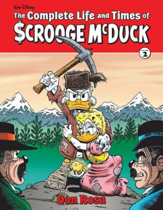 Könyv The Complete Life and Times of Scrooge McDuck Vol. 2 Don Rosa