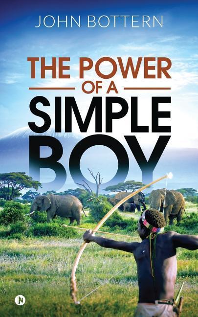 Livre The Power of a Simple Boy John Bottern