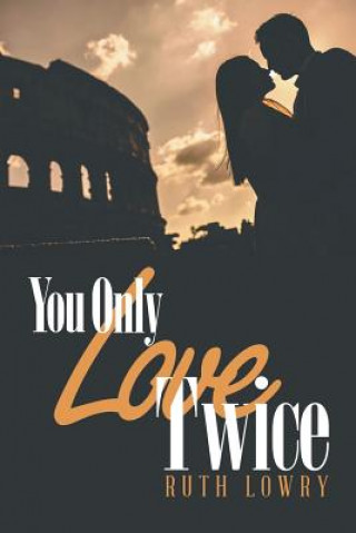 Kniha You Only Love Twice Ruth Lowry