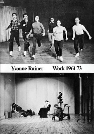 Kniha Yvonne Rainer: Work 1961-73 Yvonne Rainer