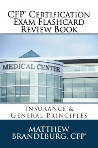 Książka CFP Certification Exam Flashcard Review Book: Insurance & General Principles (2019 Edition) Matthew Brandeburg