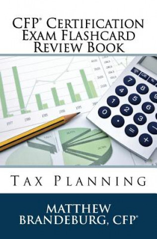 Książka CFP Certification Exam Flashcard Review Book: Tax Planning (2019 Edition) Matthew Brandeburg