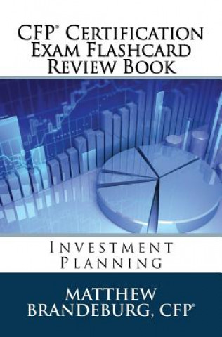 Kniha CFP Certification Exam Flashcard Review Book: Investment Planning (2019 Edition) Matthew Brandeburg