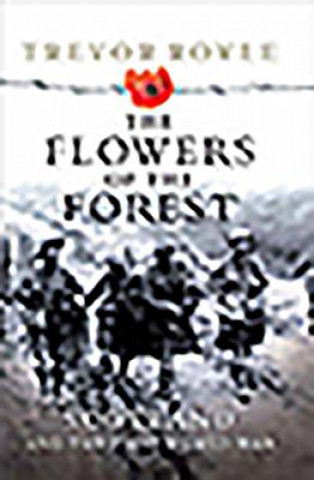 Book Flowers of the Forest Trevor Royle