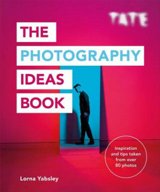 Book Tate: The Photography Ideas Book Lorna Yabsley