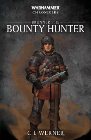 Carte Brunner the Bounty Hunter C. L. Werner