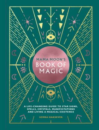 Книга Mama Moon's Book of Magic Semra Haksever