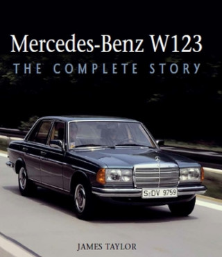 Kniha Mercedes-Benz W123 James Taylor
