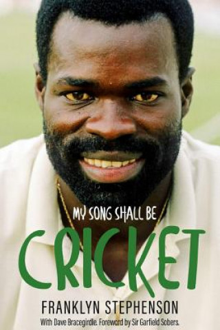 Libro My Song Shall Be Cricket Franklyn Stephenson