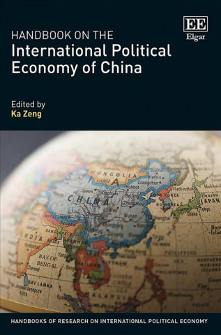 Knjiga Handbook on the International Political Economy of China 