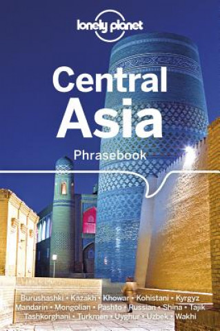 Kniha Lonely Planet Central Asia Phrasebook & Dictionary Lonely Planet