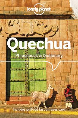Könyv Lonely Planet Quechua Phrasebook & Dictionary Lonely Planet