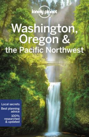 Kniha Lonely Planet Washington, Oregon & the Pacific Northwest Lonely Planet