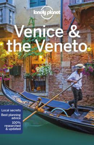 Könyv Lonely Planet Venice & the Veneto Lonely Planet