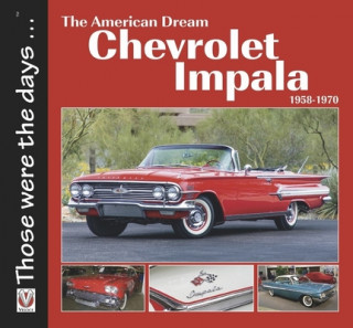 Kniha Chevrolet Impala 1958-1970: The American Dream Norm Mort