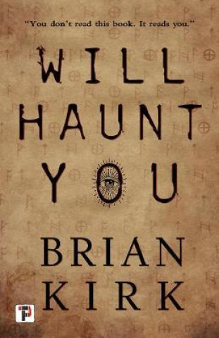 Kniha Will Haunt You Brian Kirk